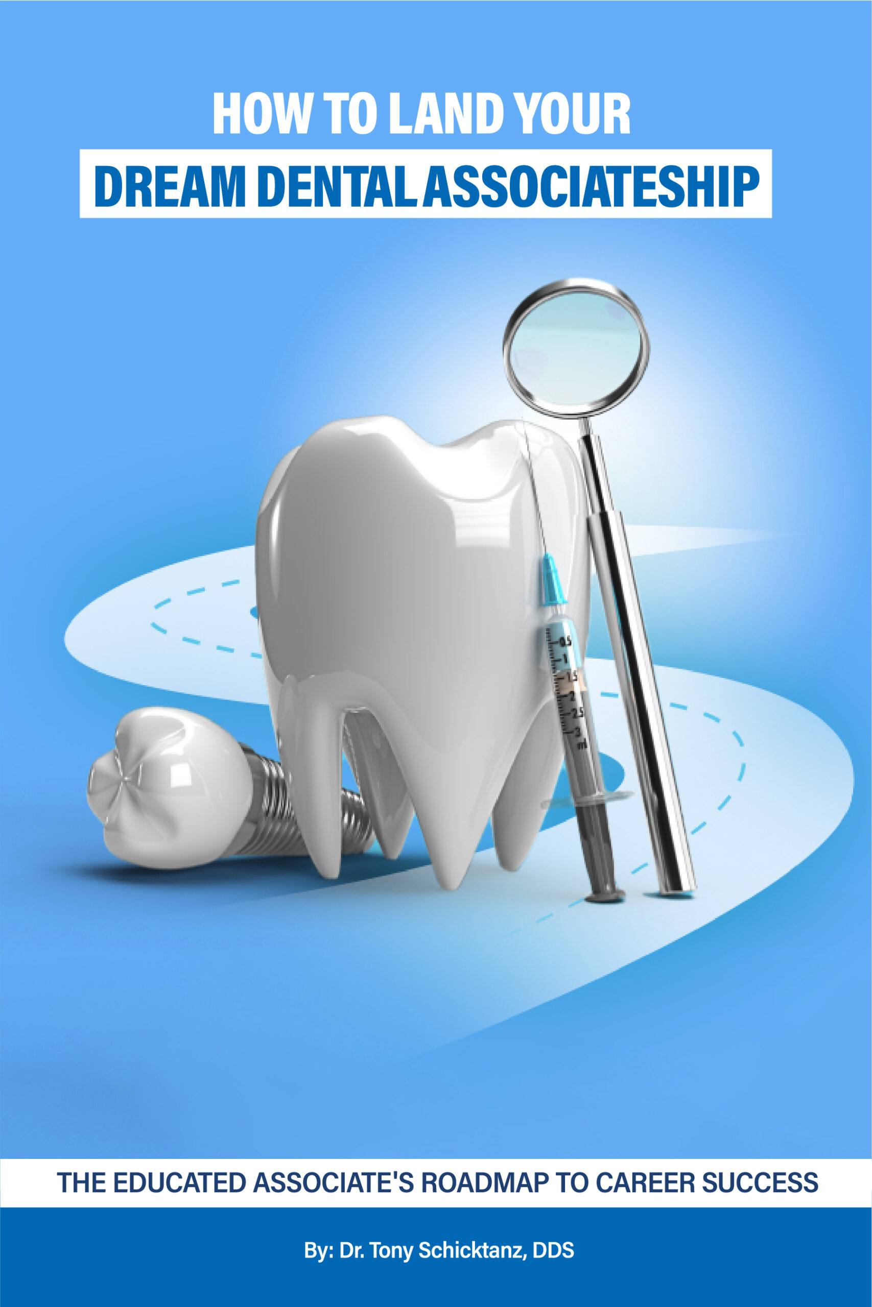 The Dental Associate's Roadmap to Career Success